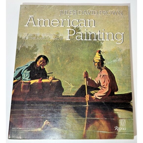 Other - American Painting Before Modernism: From Its Beginnings to the Armory Show Prown